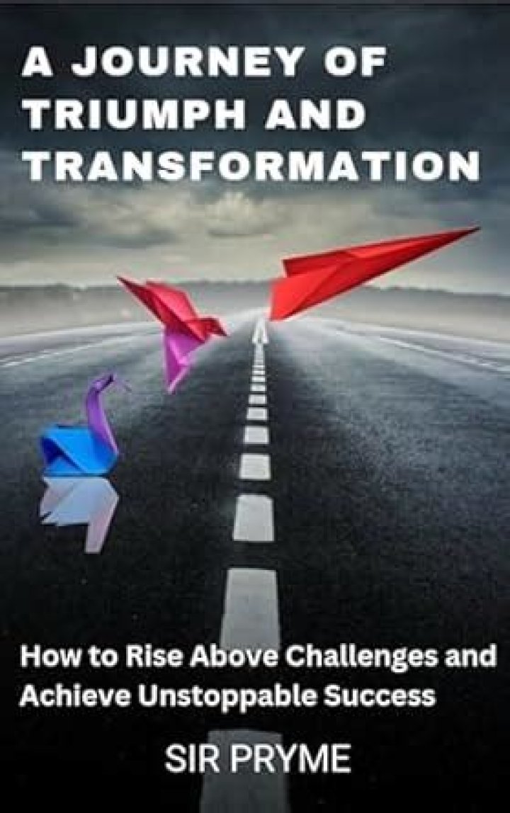A Journey Of Triumph And Transformation